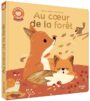 Histoires à câliner : Au coeur de la forêt
