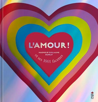 L'amour ! Et ses 1001 facettes