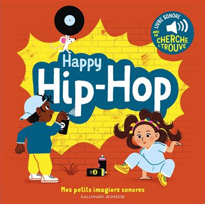 Mes petits imagiers sonores Happy hip-hop