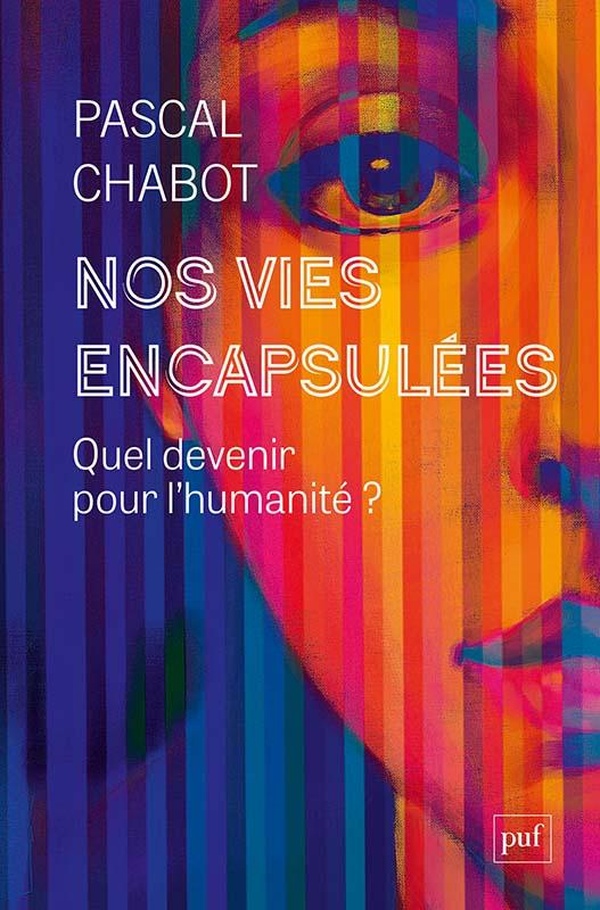 Nos vies encapsulées